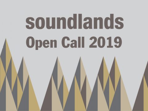 Soundlands Open Call 2019